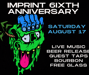 Imprint Beer Co. 6ixth Anniversary.