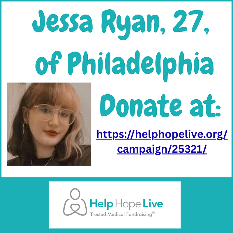 Jessa Ryan, 27, of Philadelphia suffered a brain aneurysm in November. Help Hope Lives, a Radnor-based nonprofit, is helping to raise funds to pay for her medical care needs.