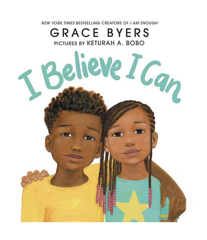 'I Believe I Can' by Grace Byers
