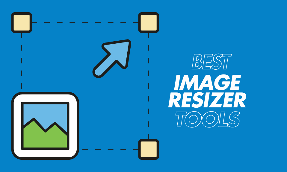 7 Best Image Resizer Tools in 2024