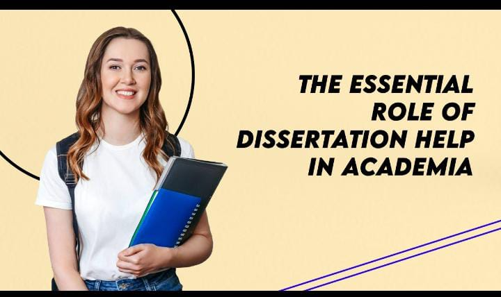 10 Reasons Why Dissertation Help is Essential for Your Academic Journey