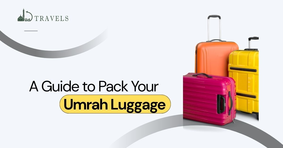 Pack Your Umrah Luggage