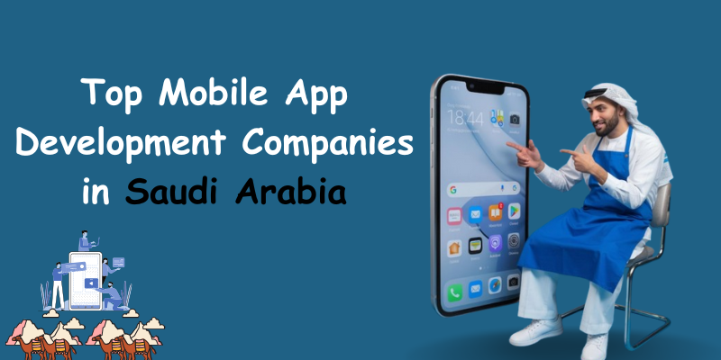 Top Mobile App Development Companies in Saudi Arabia – On Pattison