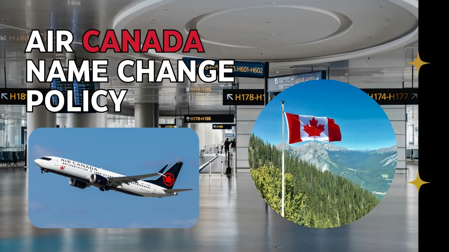 Air Canada aircraft taking off - 2026 name correction policy guide